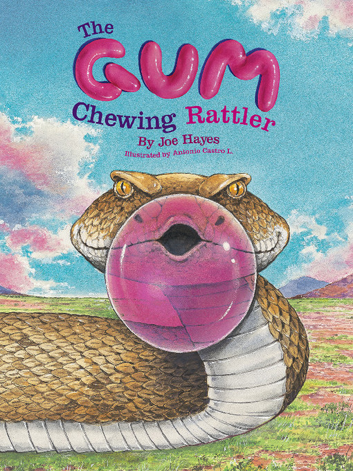 Title details for The Gum-Chewing Rattler by Joe Hayes - Available